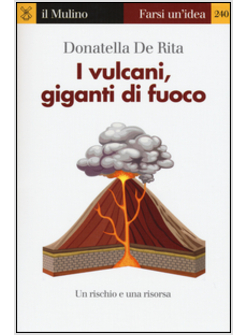 I VULCANI, GIGANTI DI FUOCO
