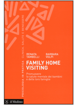 FAMILY HOME VISITING. PROMUOVERE LA SALUTE MENTALE DEI BAMBINI