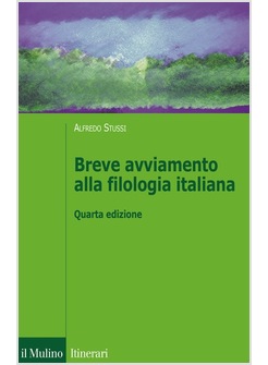 BREVE AVVIAMENTO ALLA FILOLOGIA ITALIANA