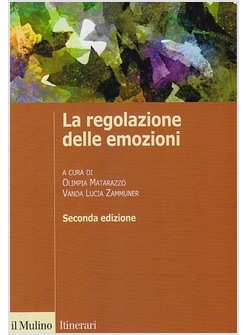 LA REGOLAZIONE DELLE EMOZIONI