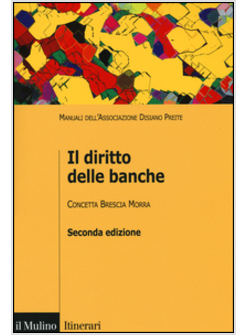 DIRITTO DELLE BANCHE (IL)
