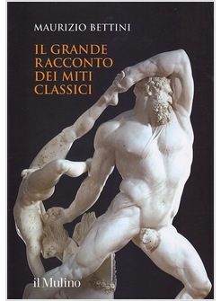 IL GRANDE RACCONTO DEL MITO CLASSICO