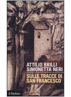 SULLE TRACCE DI SAN FRANCESCO