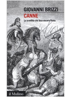 CANNE. LA SCONFITTA CHE FECE VINCERE ROMA