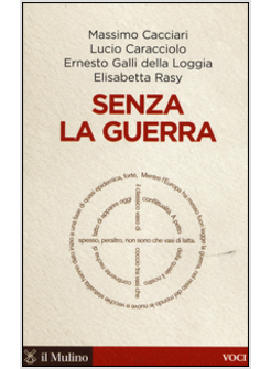 SENZA LA GUERRA. MORIREMO PACIFISTI?