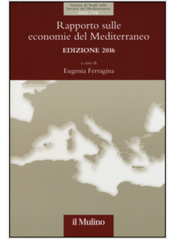 RAPPORTO SULLE ECONOMIE DEL MEDITERRANEO 2016