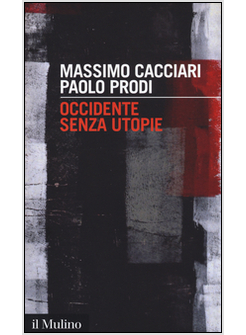 OCCIDENTE SENZA UTOPIE