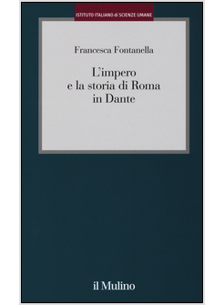 IMPERO E LA STORIA DI ROMA IN DANTE (L')