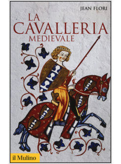 LA CAVALLERIA MEDIEVALE