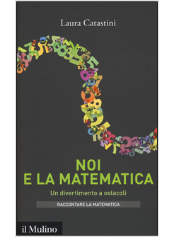 NOI E LA MATEMATICA