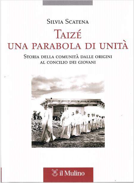 TAIZE' UNA PARABOLA DI UNITA'