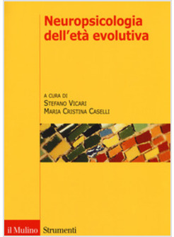 NEUROPSICOLOGIA DELL'ETA' EVOLUTIVA
