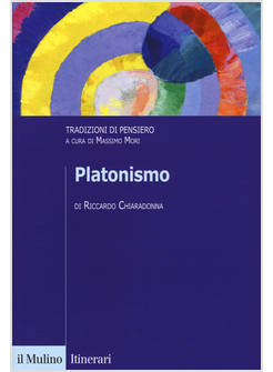 PLATONISMO. TRADIZIONI DI PENSIERO