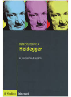 INTRODUZIONE A HEIDEGGER