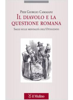 IL DIAVOLO E LA QUESTIONE ROMANA 