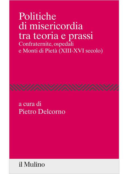 POLITICHE DI MISERICORDIA TRA TEORIE E PRASSI