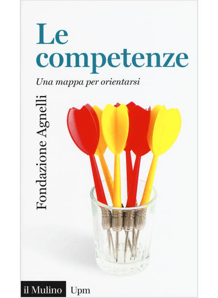 COMPETENZE. UNA MAPPA PER ORIENTARSI (LE)