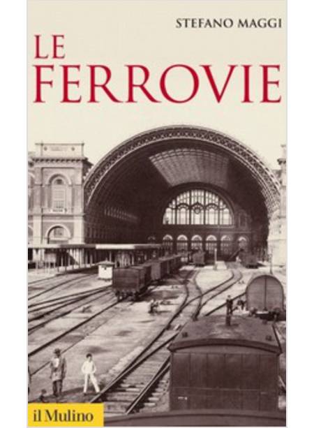 LE FERROVIE