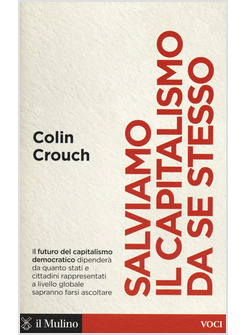 SALVIAMO IL CAPITALISMO DA SE STESSO