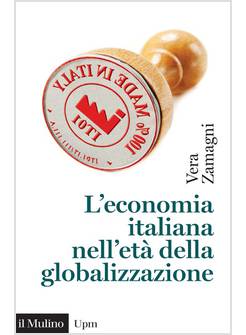 L'ECONOMIA ITALIANA NELL'ETA' DELLA GLOBALIZZAZIONE
