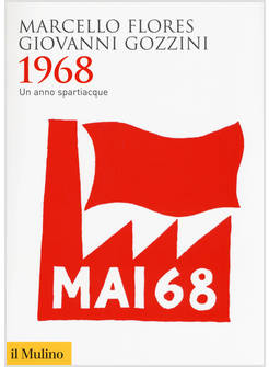 1968. UN ANNO SPARTIACQUE