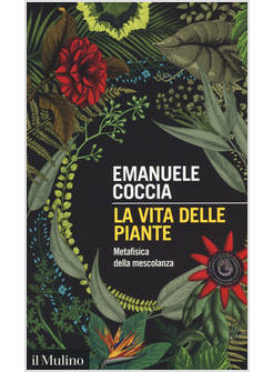 LA VITA DELLE PIANTE 