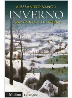 INVERNO. IL RACCONTO DELL'ATTESA