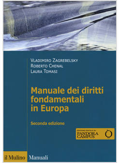 MANUALE DEI DIRITTI FONDAMENTALI IN EUROPA. CON ESPANSIONE ONLINE