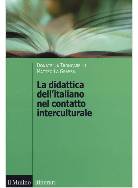 DIDATTICA DELL'ITALIANO NEL CONTATTO INTERCULTURALE (LA)