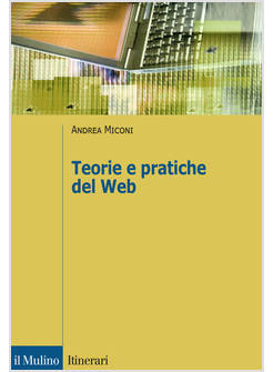 TEORIE E PRATICHE DEL WEB