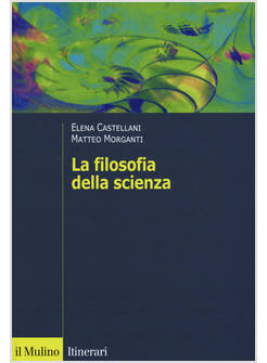 FILOSOFIA DELLA SCIENZA (LA)