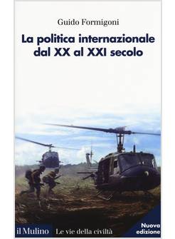 LA POLITICA INTERNAZIONALE DAL XX AL XXI SECOLO