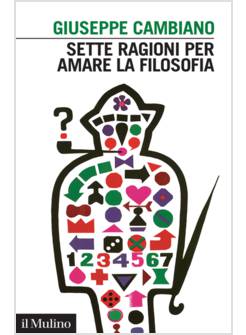 SETTE RAGIONI PER AMARE LA FILOSOFIA