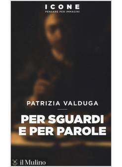 PER SGUARDI E PER PAROLE