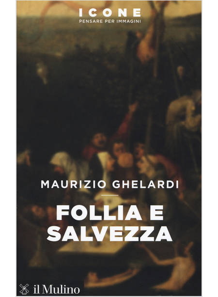 FOLLIA E SALVEZZA