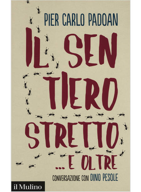 IL SENTIERO STRETTO... E OLTRE. CONVERSAZIONE CON DINO PESOLE 