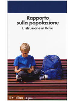 RAPPORTO SULLA POPOLAZIONE. L'ISTRUZIONE IN ITALIA