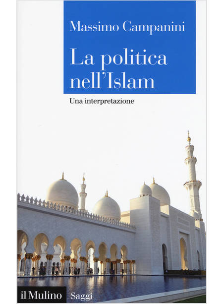 LA POLITICA NELL'ISLAM UNA INTERPRETAZIONE 