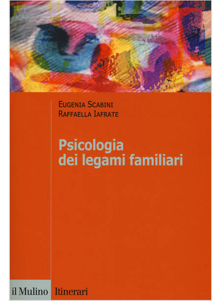 PSICOLOGIA DEI LEGAMI FAMILIARI