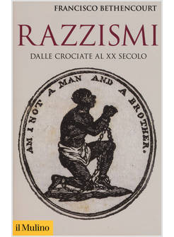 RAZZISMI. DALLE CROCIATE AL XX SECOLO