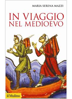 IN VIAGGIO NEL MEDIOEVO