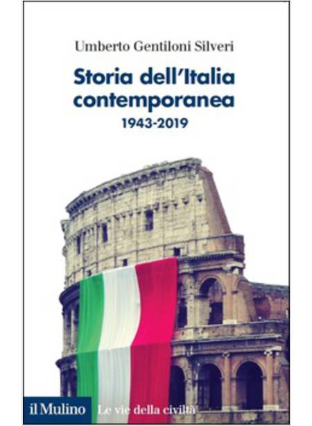 STORIA DELL'ITALIA CONTEMPORANEA 1943-2018