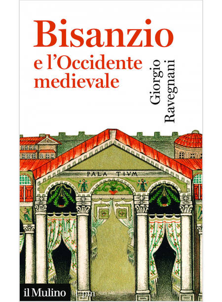 BISANZIO E L'OCCIDENTE MEDIEVALE