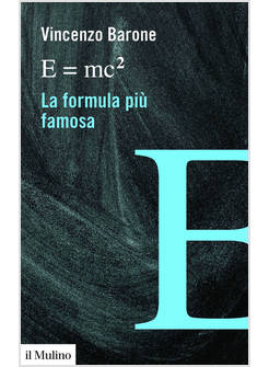 E=MC2 LA FORMULA PIU' FAMOSA