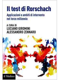 IL TEST DI RORSCHACH. APPLICAZIONI E NUOVI AMBITI DI INTERVENTO