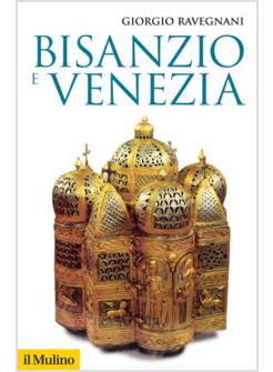 BISANZIO E VENEZIA