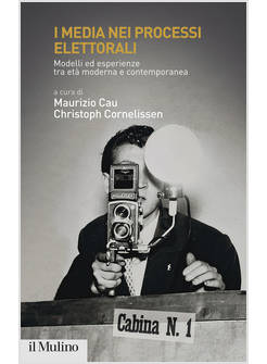 MEDIA NEI PROCESSI ELETTORALI (I)
