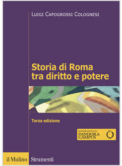 STORIA DI ROMA TRA DIRITTO E POTERE. LA FORMAZIONE DI UN ORDINAMENTO GIURIDICO