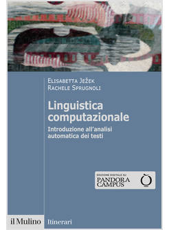 LINGUISTICA COMPUTAZIONALE. INTRODUZIONE ALL'ANALISI AUTOMATICA DEI TESTI