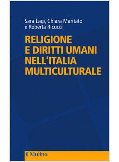 RELIGIONE E DIRITTI UMANI NELL'ITALIA MULTICULTURALE
